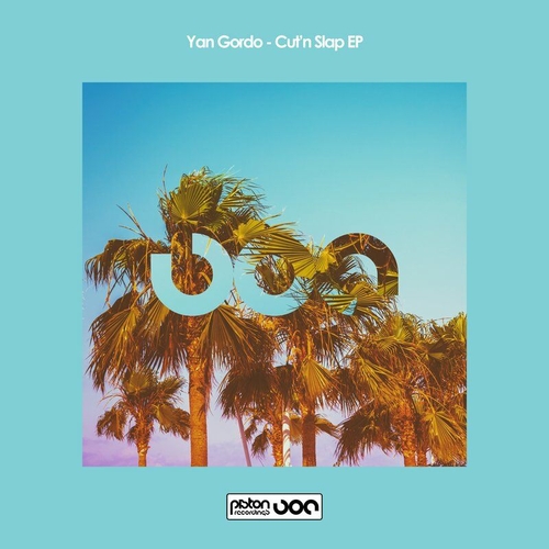 Yan Gordo - Cut'n Slap EP [PR2022620]